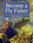 Become a Fly Fisher *Limited Availability*